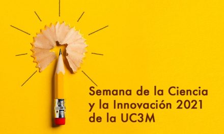 La UC3M participa en la Semana de la Ciencia y la Innovación