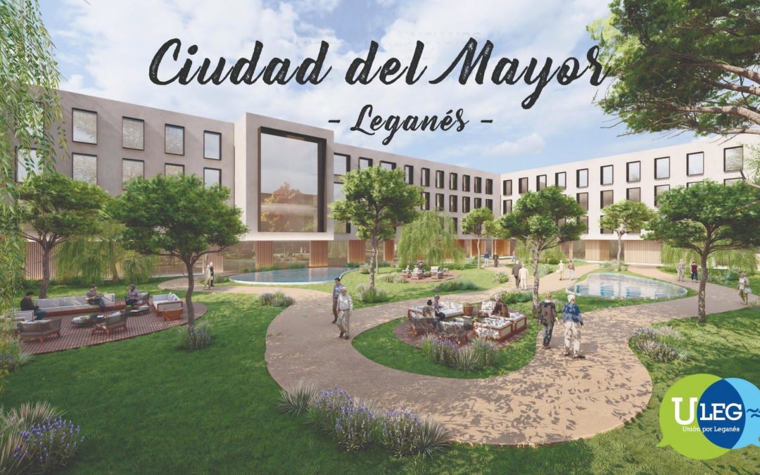 ULEG plantea crear en Leganés la “Ciudad del Mayor” con una residencia de mayores pública como estandarte