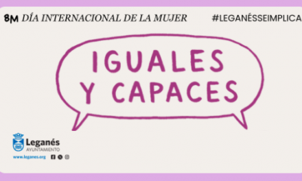 Leganés centra el 8M en las mujeres con discapacidad y estrena la I Gala de la Mujer